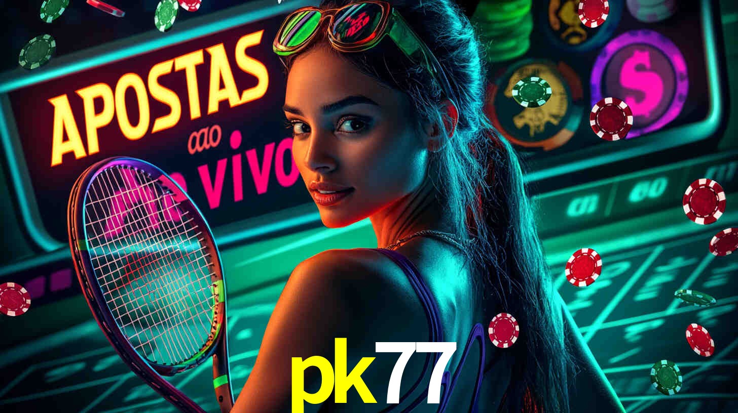 Apostas Esportivas na pk77: Um Guia Completo